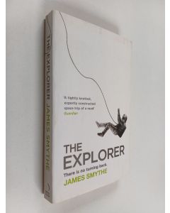 Kirjailijan James Smythe käytetty kirja The explorer