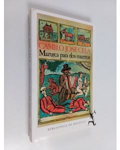 Kirjailijan Camilo Jose Cela käytetty kirja Mazurca para dos muertos