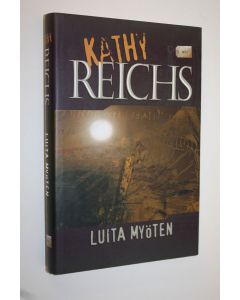 Kirjailijan Kathy Reichs käytetty kirja Luita myöten
