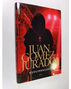 Kirjailijan Juan Gomez-Jurado käytetty kirja Kuolinkellot