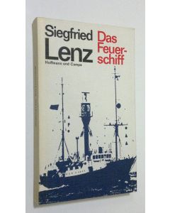 Kirjailijan Siegfried Lenz käytetty kirja Das Feuerschiff : Erzählung