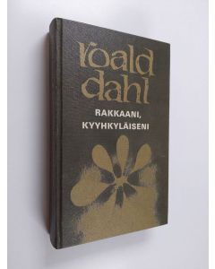 Kirjailijan Agatha Christie & Roald Dahl käytetty kirja Rakkaani, kyyhkyläiseni ; Paddingtonista 16.50