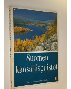 Tekijän Arno Rautavaara  käytetty kirja Suomen kansallispuistot