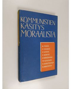 käytetty kirja Kommunistien käsitys moraalista