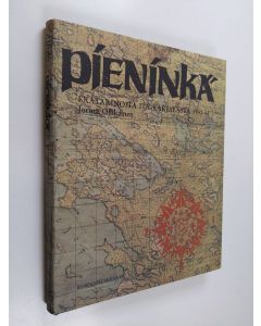 Kirjailijan Jorma Ollikainen käytetty kirja Pieninkä : erätarinoita Itä-Karjalasta 1942-44