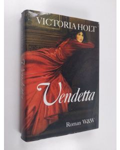 Kirjailijan Victoria Holt käytetty kirja Vendetta