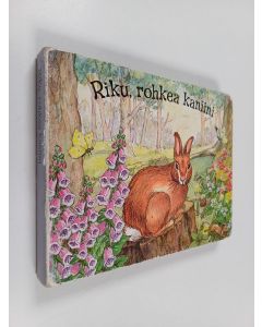 Kirjailijan Truda Mordue käytetty kirja Riku, rohkea kaniini