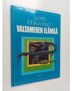 käytetty kirja Luonto lähikuvassa 8 : Valtameren elämää