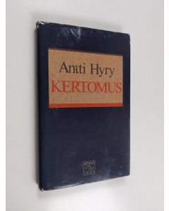 Kirjailijan Antti Hyry käytetty kirja Kertomus