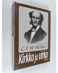 Kirjailijan C.f.w Walther käytetty kirja Kirkko ja virka
