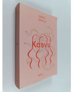 Kirjailijan Maria Savela käytetty kirja Kasvu