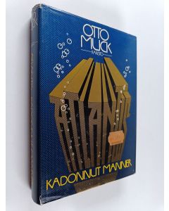 Kirjailijan Otto H. Muck käytetty kirja Atlantis : kadonnut manner