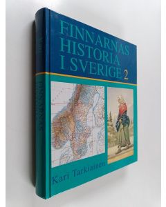 Kirjailijan Kari Tarkiainen käytetty kirja Finnarnas historia i Sverige 2 : Inflyttarna från Finland och de finska minoriteterna under tiden 1809-1944