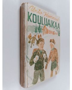 Kirjailijan Unto Kunnas käytetty kirja Kouluaikaa
