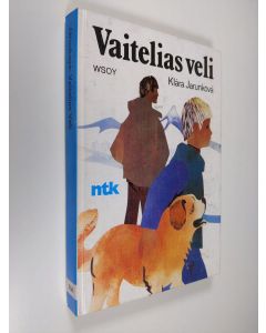 Kirjailijan Klara Jarunkova käytetty kirja Vaitelias veli