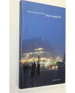 Kirjailijan Risto Rahikainen käytetty kirja Neito nimeltä Yö