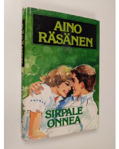 Kirjailijan Aino Räsänen käytetty kirja Sirpale onnea