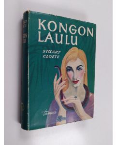 Kirjailijan Stuart Cloete käytetty kirja Kongon laulu