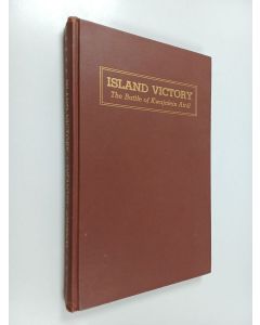Kirjailijan Samuel Lyman Atwood Marshall käytetty kirja Island Victory : The Battle of Kwajalein Atoll