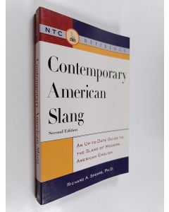 Kirjailijan Richard A. Spears käytetty kirja Contemporary American Slang - An Up-to-date Guide to the Slang of Modern American English