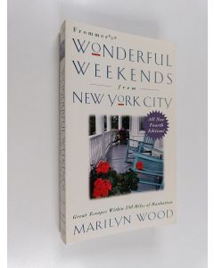Kirjailijan Marilyn Wood käytetty kirja Frommer's Wonderful Weekends From New York City