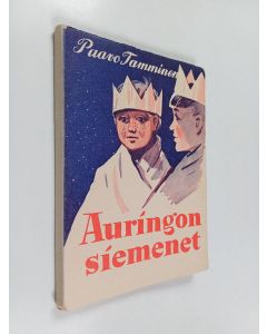 Kirjailijan Paavo Tamminen käytetty kirja Auringon siemenet