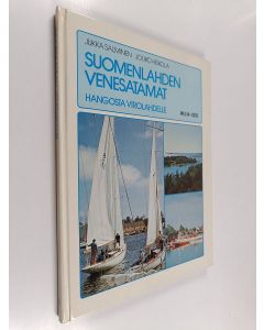 Kirjailijan Jukka Salminen käytetty kirja Suomenlahden venesatamat : Hangosta Virolahdelle
