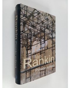 Kirjailijan Ian Rankin käytetty kirja Pimeän sylissä