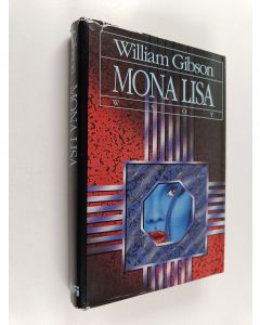 Kirjailijan William Gibson käytetty kirja Mona Lisa