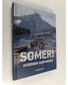 Kirjailijan Harri V. Hietikko käytetty kirja Someri : Jatkosodan saaritaistelu