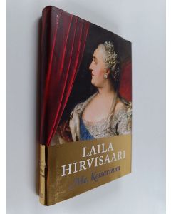 Kirjailijan Laila Hirvisaari käytetty kirja Me, Keisarinna