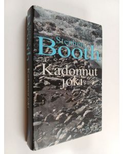 Kirjailijan Stephen Booth käytetty kirja Kadonnut joki