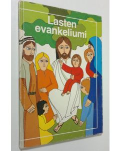 Kirjailijan Seppo ym. Alaja käytetty kirja Lasten evankeliumi