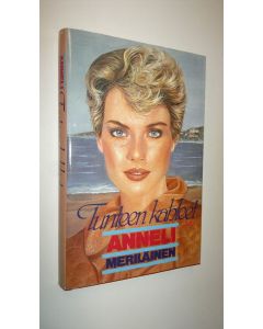 Kirjailijan Anneli Meriläinen käytetty kirja Tunteen kahleet (ERINOMAINEN)