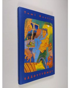 Kirjailijan Tomi Kontio käytetty kirja Säädyttömät : novelleja (ERINOMAINEN)