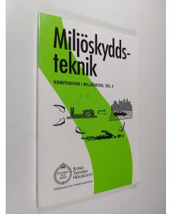 käytetty kirja Kompendium i miljöskydd, D. 2 - Miljöskyddsteknik