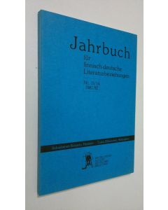 käytetty kirja Jahrbuch fur finnisch-deutsche Literaturbeziehungen Nr.15/16 1981/82 : Mitteilungen aus der Deutschen Bibliothek (ERINOMAINEN)