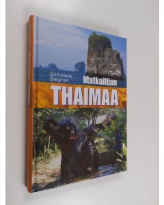 Kirjailijan Britt-Marie Bergman käytetty kirja Matkailijan Thaimaa