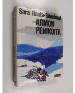 Kirjailijan Sara Ranta-Rönnlund käytetty kirja Armon penikoita