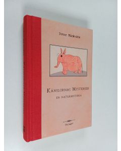 Kirjailijan Peter Mickwitz käytetty kirja Känslornas mysterier : en naturhistoria