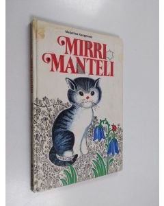 Kirjailijan Maijaliisa Kauppinen käytetty kirja Mirri Manteli