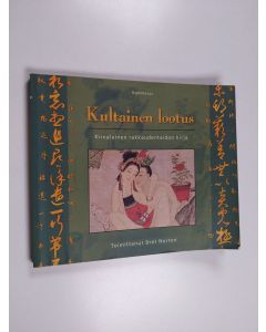 Tekijän Bret Norton  käytetty kirja Kultainen lootus : kiinalainen rakkaudentaidon kirja