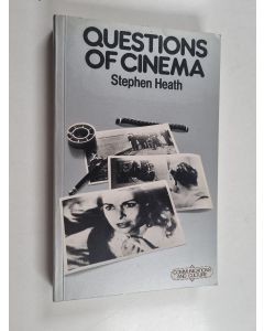 Kirjailijan Stephen Heath käytetty kirja Questions of Cinema
