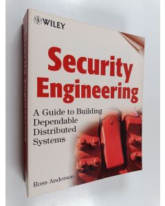 Kirjailijan Ross. J. Anderson käytetty kirja Security engineering : a guide to building dependable distributed systems