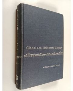 Kirjailijan Richard Foster Flint käytetty kirja Glacial and pleistocene geology