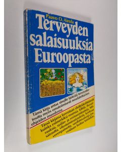 Kirjailijan Paavo O Airola käytetty kirja Terveyden salaisuuksia Euroopasta