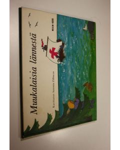 Kirjailijan Antonia Zilliacus käytetty kirja Muukalaisia lännestä : esi-isiemme aikaan