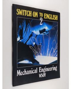 Kirjailijan Walter Bacon käytetty teos Switch on to English, 2 - Mechanical engineering