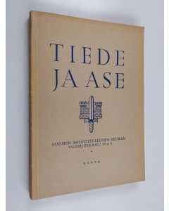 käytetty kirja Tiede ja ase 6 : suomen sotatieteellisen seuran vuosijulkaisu 1938