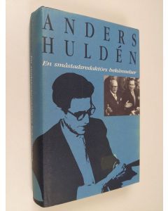 Kirjailijan Anders Hulden käytetty kirja En småstadsredaktörs bekännelser